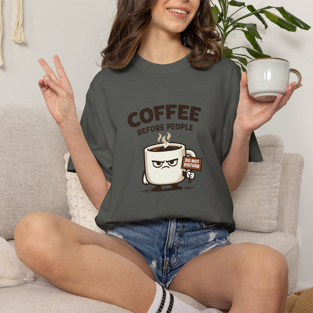 Coffee Before People T‑Shirt — Funny Morning Coffee Graphic Tee