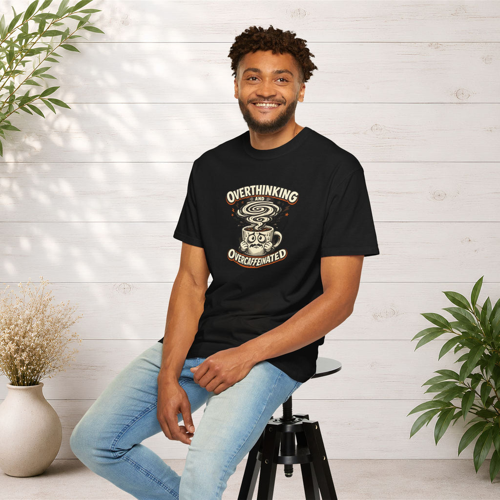 Overthinking & Overcaffeinated T-Shirt — Funny Coffee & Anxiety Graphic Tee