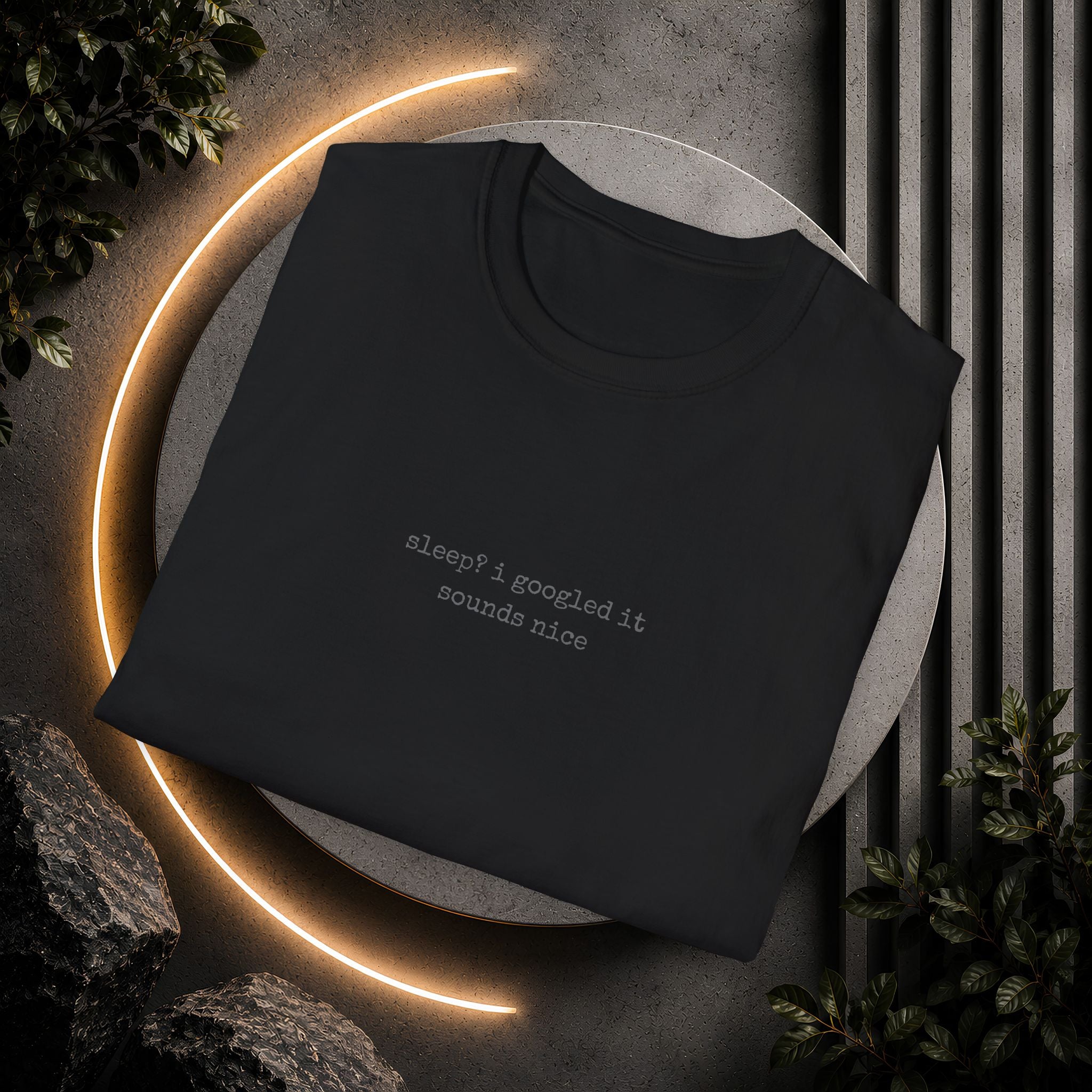 Sleep? I Googled It Sounds Nice T-Shirt | Funny Typography Tee