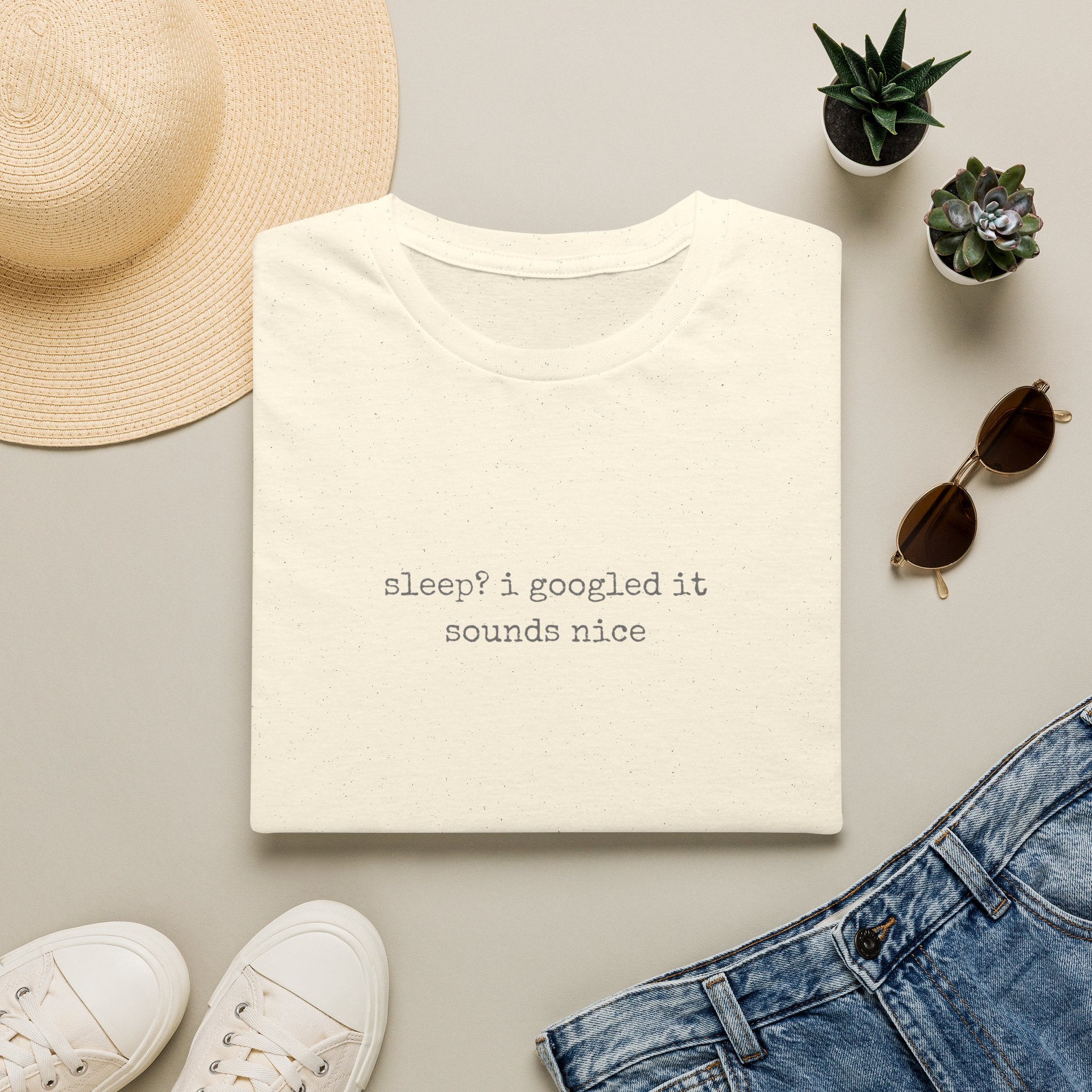 Sleep? I Googled It Sounds Nice T-Shirt | Funny Typography Tee