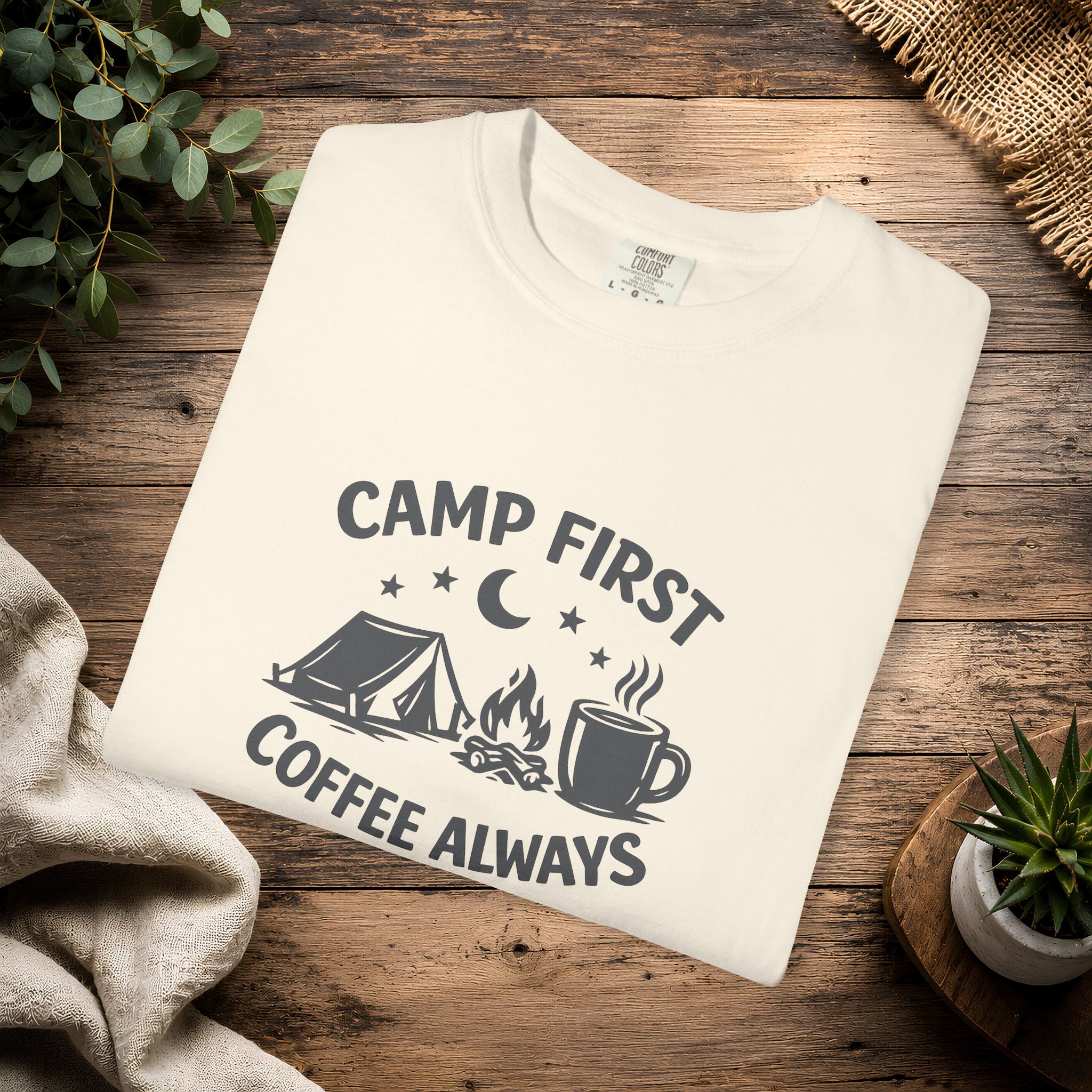 Camping T-Shirt — “Camp First, Coffee Always” Adventure Tee