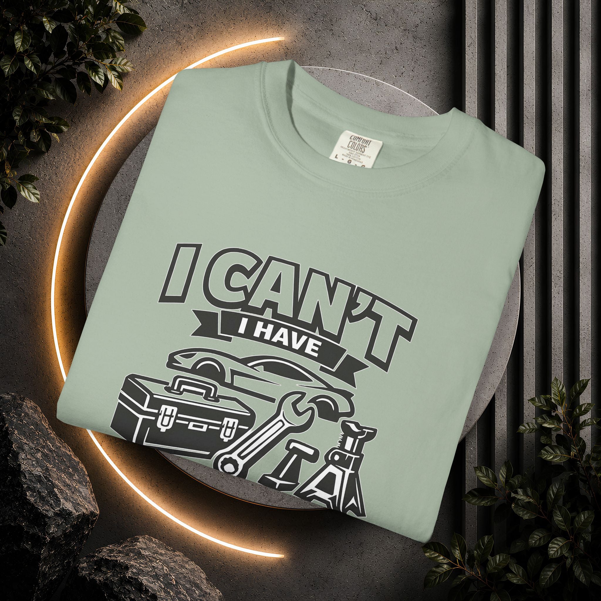 Garage Plans T-Shirt — "I Can't I Have Garage Plans" Mechanics Gift Tee