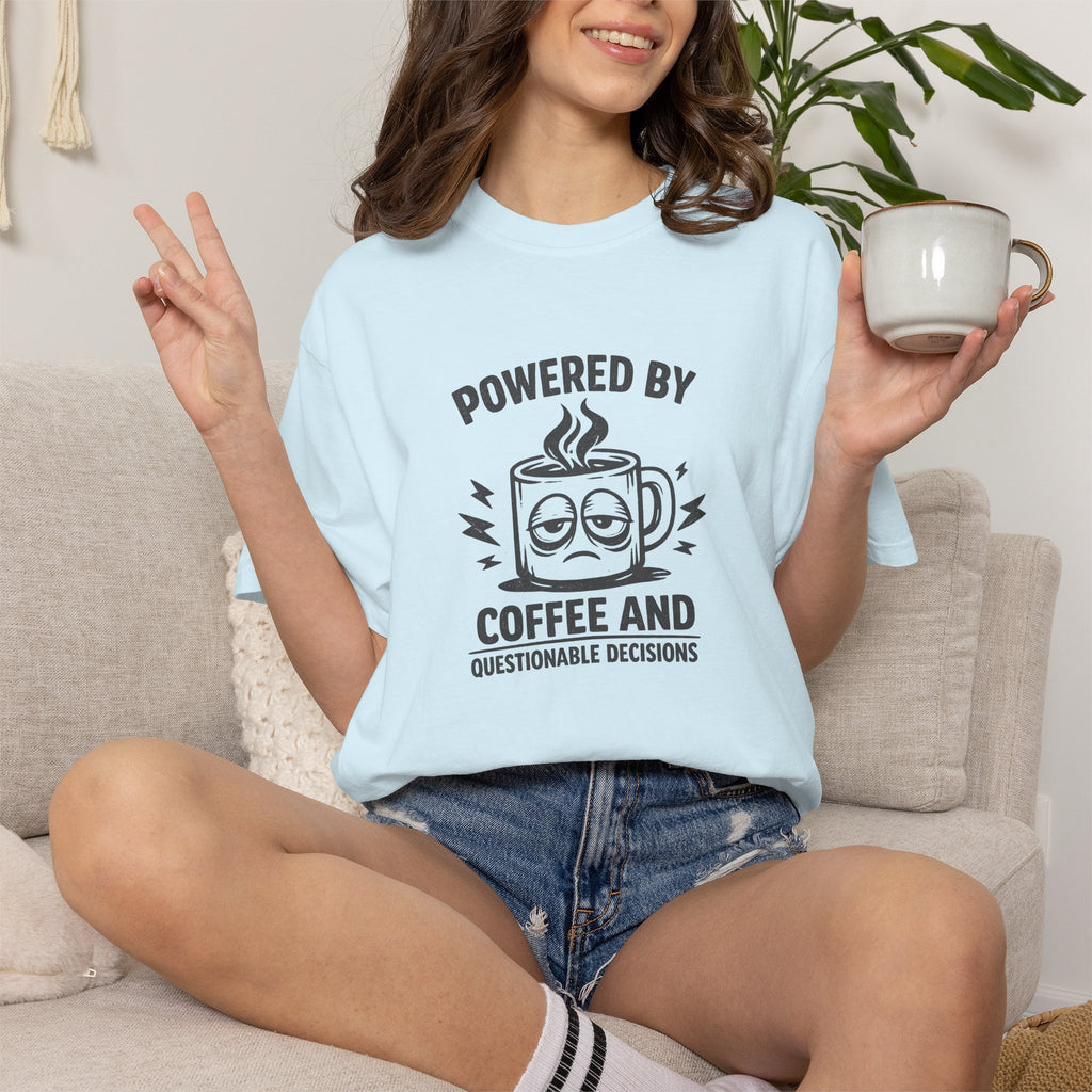 Coffee & Questionable Decisions T-Shirt – Powered by Coffee Graphic Tee