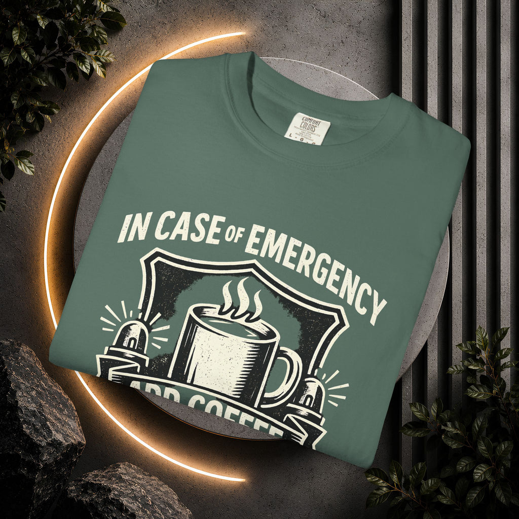 Coffee Emergency T-Shirt — "In Case of Emergency Add Coffee" Graphic Tee