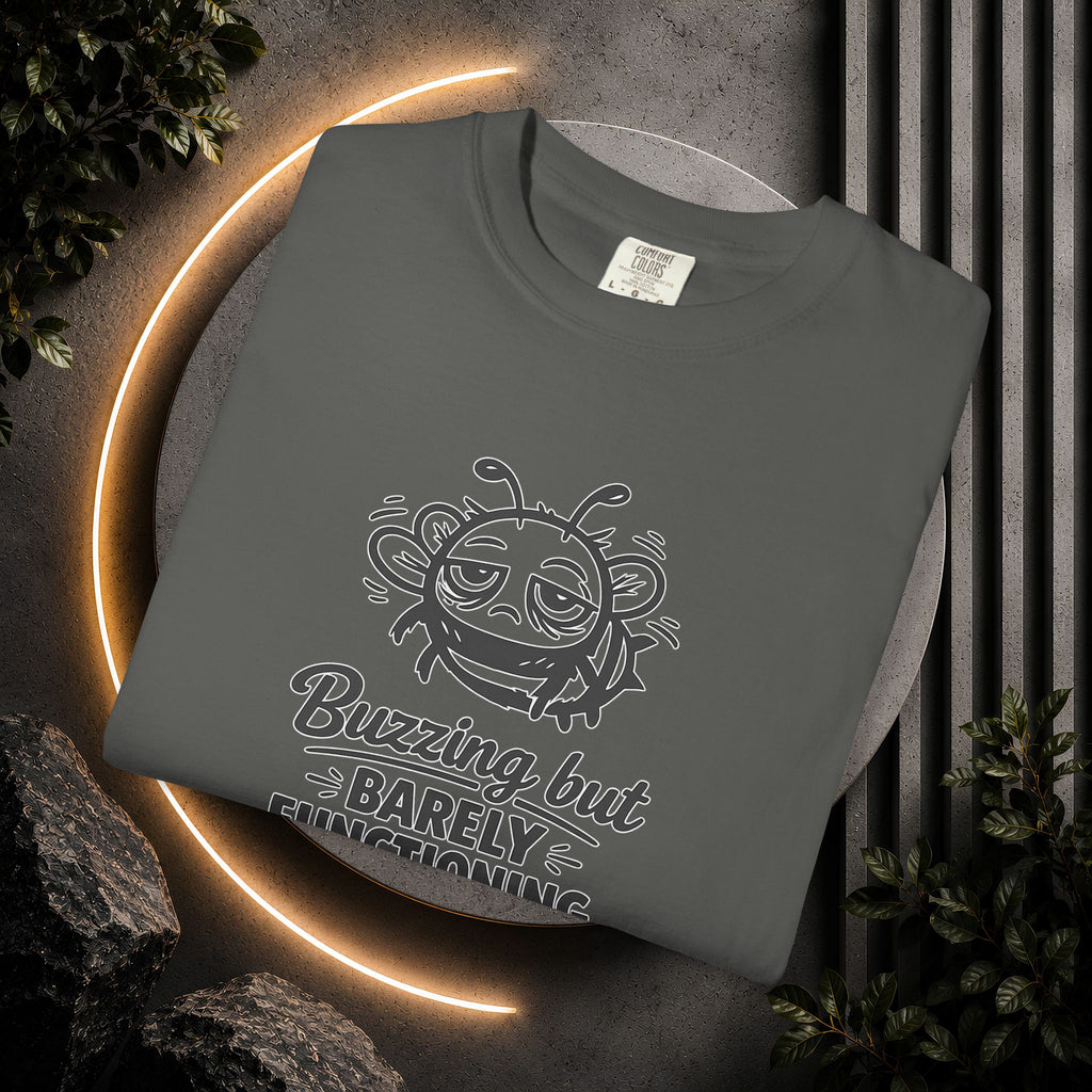 Buzzing But Barely Functioning T-Shirt — Funny Bee Graphic Tee