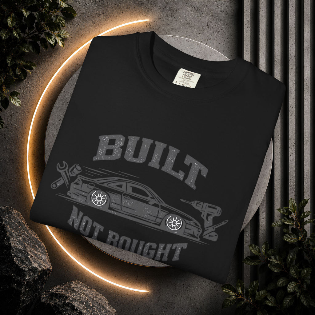 Built Not Bought Car T-Shirt — Automotive Mechanic Tuner Tee