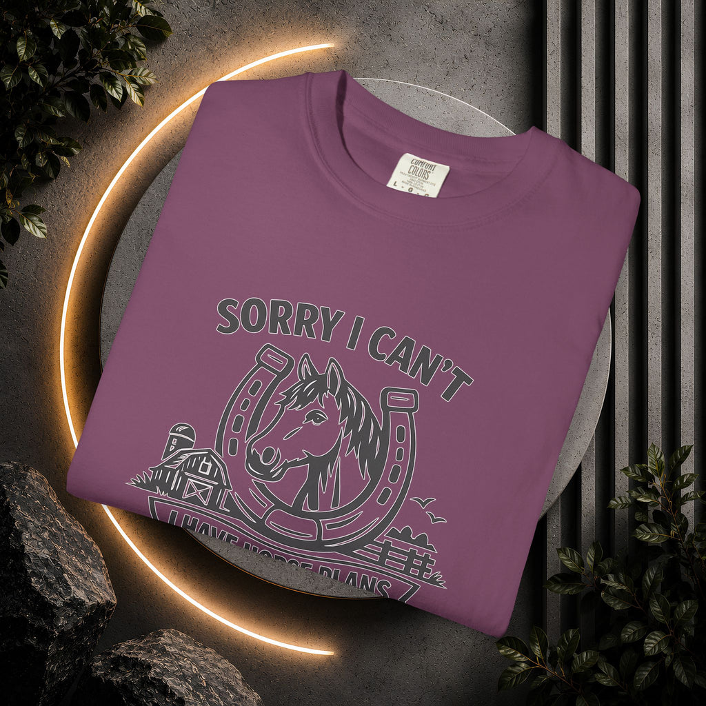 Sorry I Can't I Have Horse Plans T-Shirt