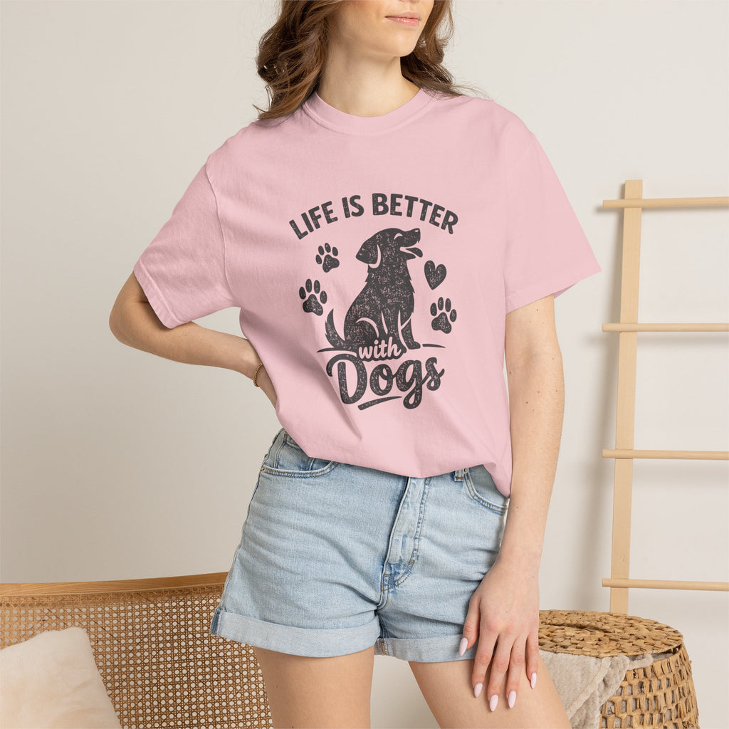 Life Is Better with Dogs T-Shirt