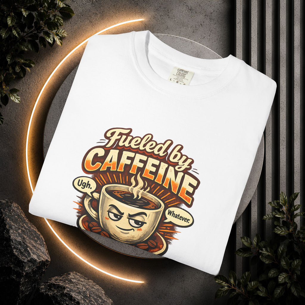 Fueled by Caffeine and Sarcasm T-Shirt