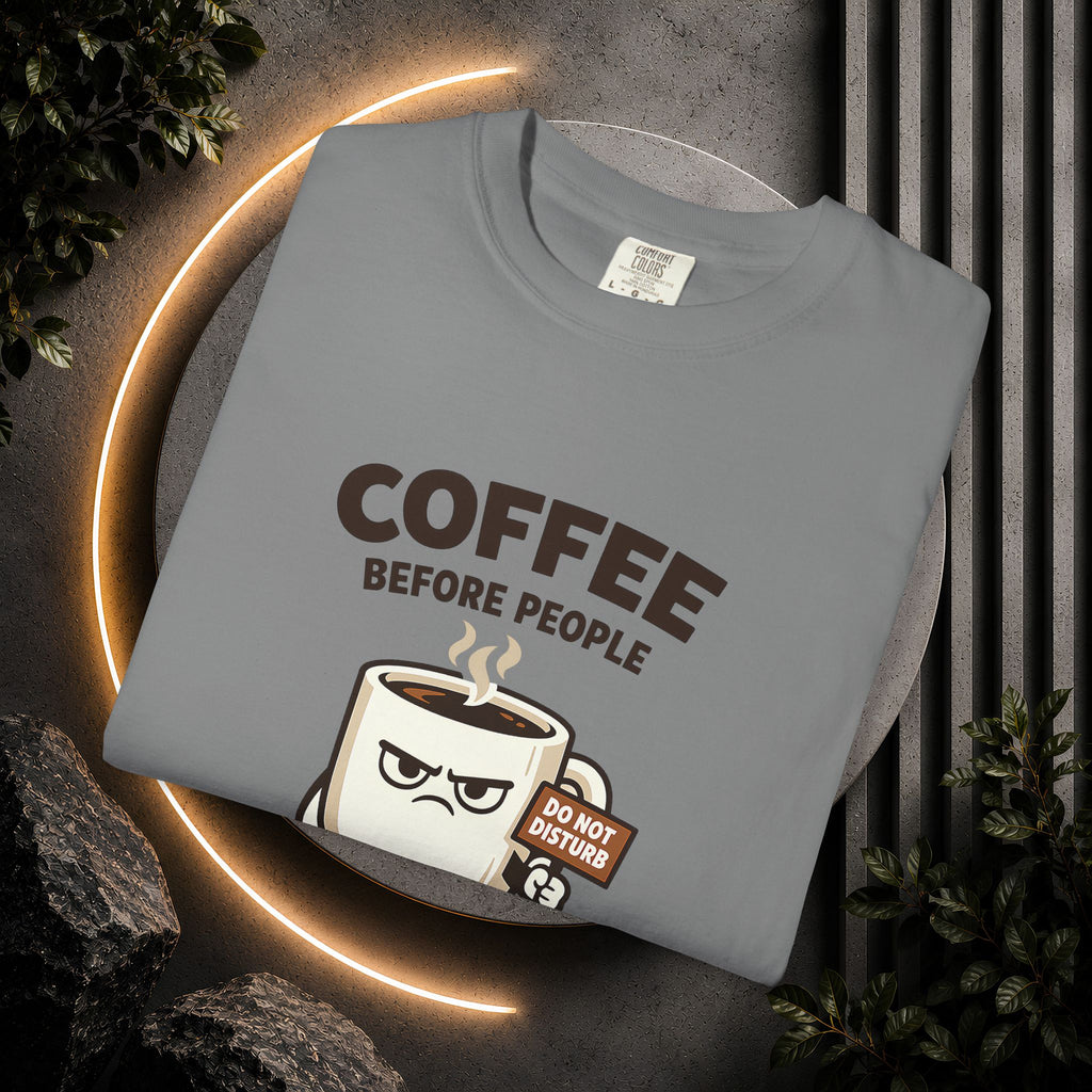 Coffee Before People T‑Shirt — Funny Morning Coffee Graphic Tee