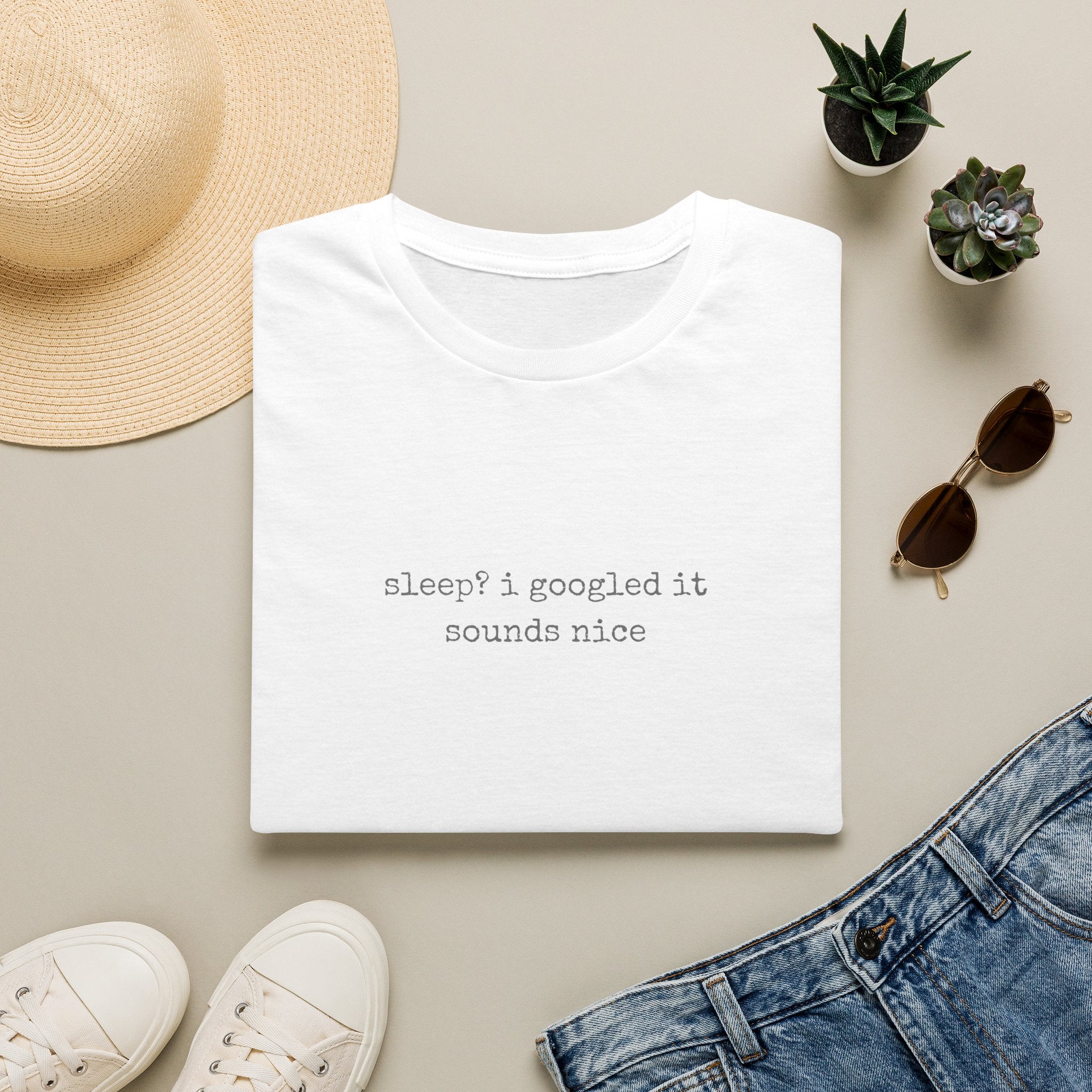 Sleep? I Googled It Sounds Nice T-Shirt | Funny Typography Tee