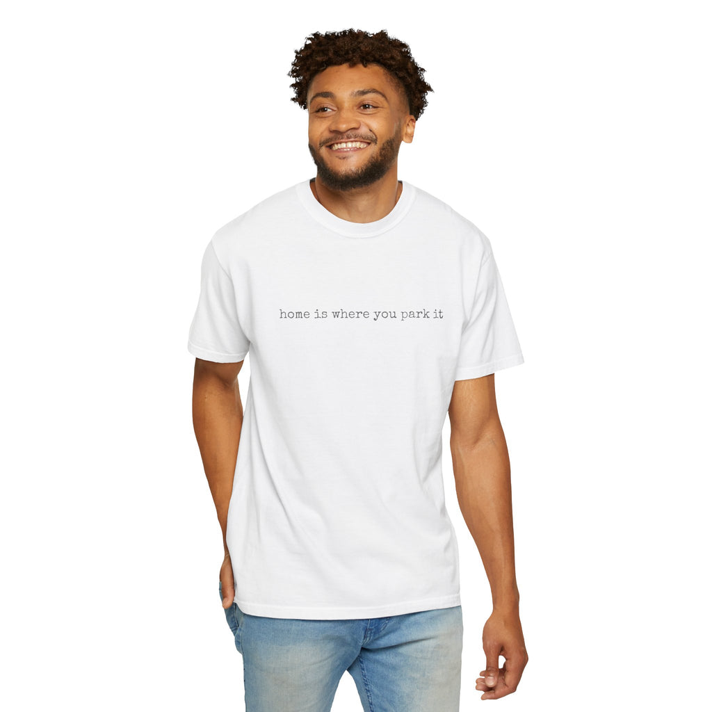 Home Is Where You Park It Van Life T-shirt | Minimal Camper Tee