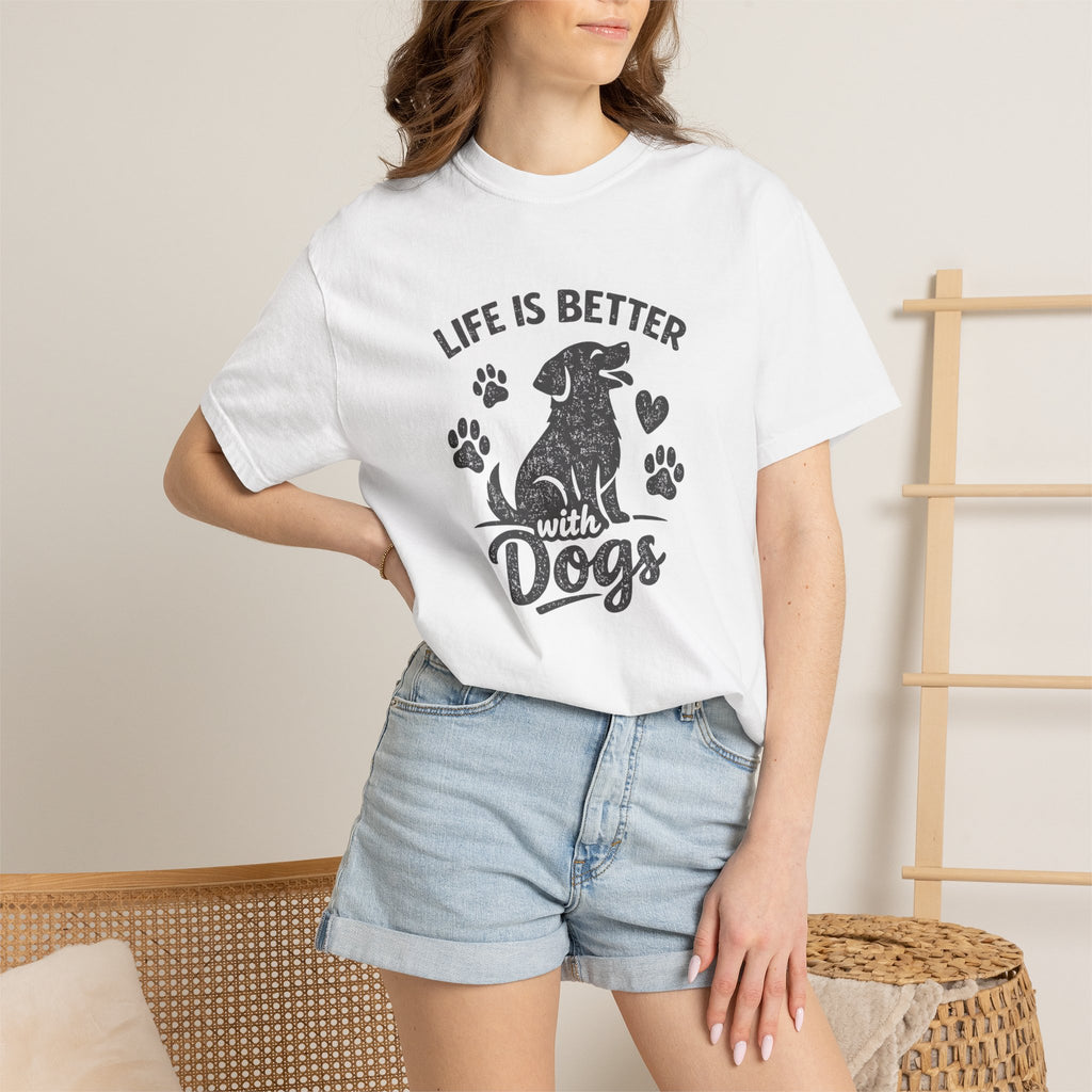 Life Is Better with Dogs T-Shirt