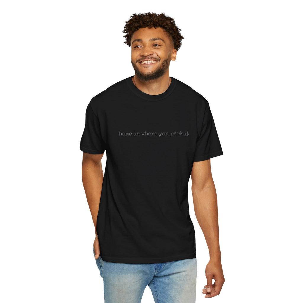 Home Is Where You Park It Van Life T-shirt | Minimal Camper Tee