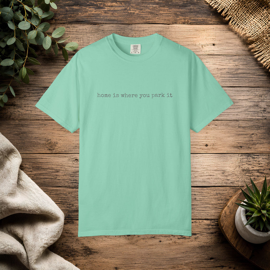 Home Is Where You Park It Van Life T-shirt | Minimal Camper Tee