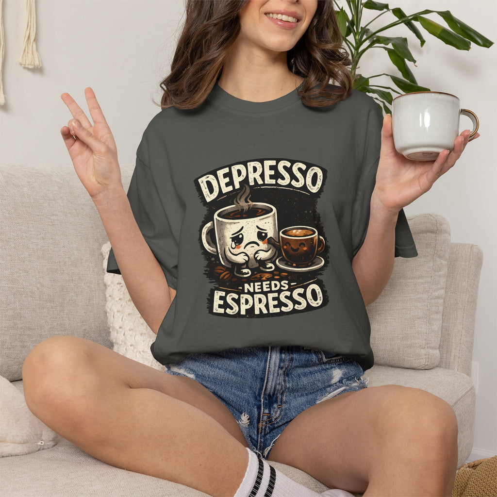 Depresso Needs Espresso T-Shirt