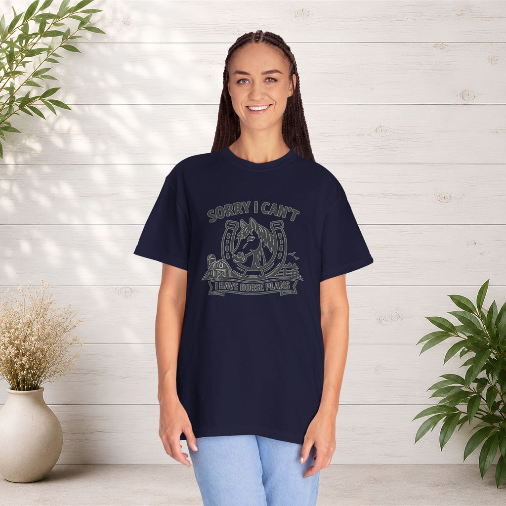 Sorry I Can't I Have Horse Plans T-Shirt