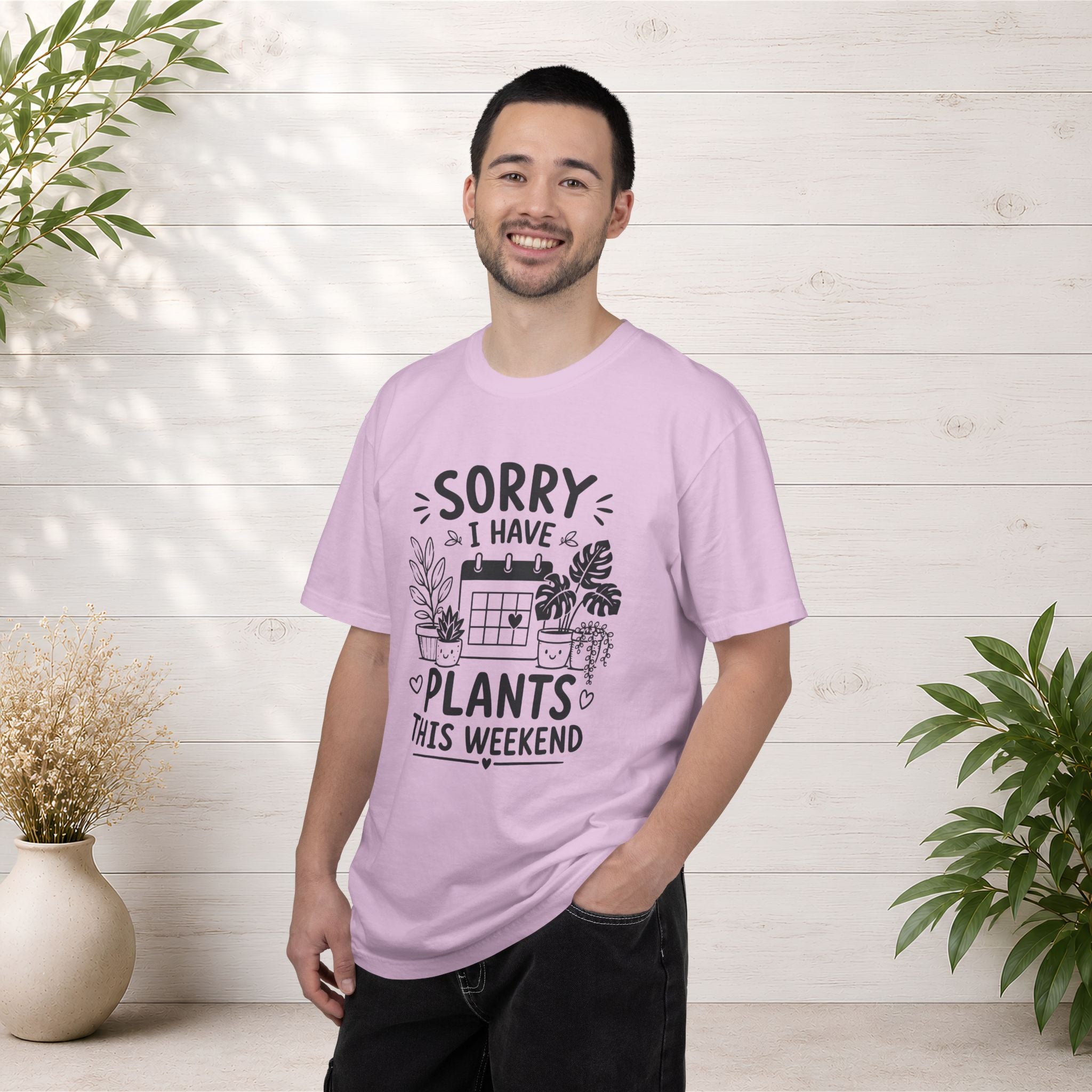 Sorry I Have Plants This Weekend T-Shirt — Funny Plant Lover Tee