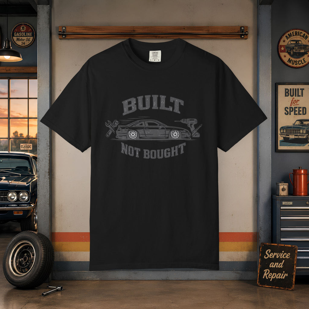 Built Not Bought Car T-Shirt — Automotive Mechanic Tuner Tee