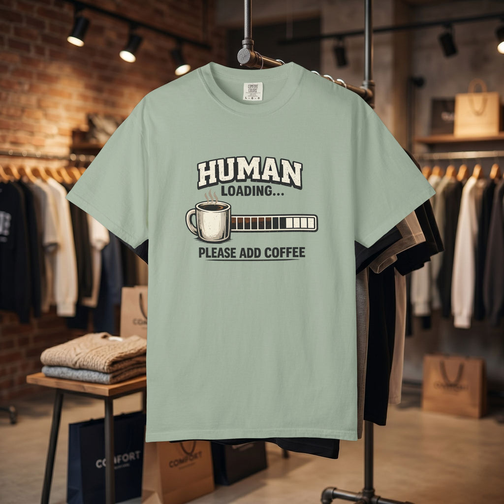 "Human Loading... Please Add Coffee" Funny Coffee Lover T-Shirt