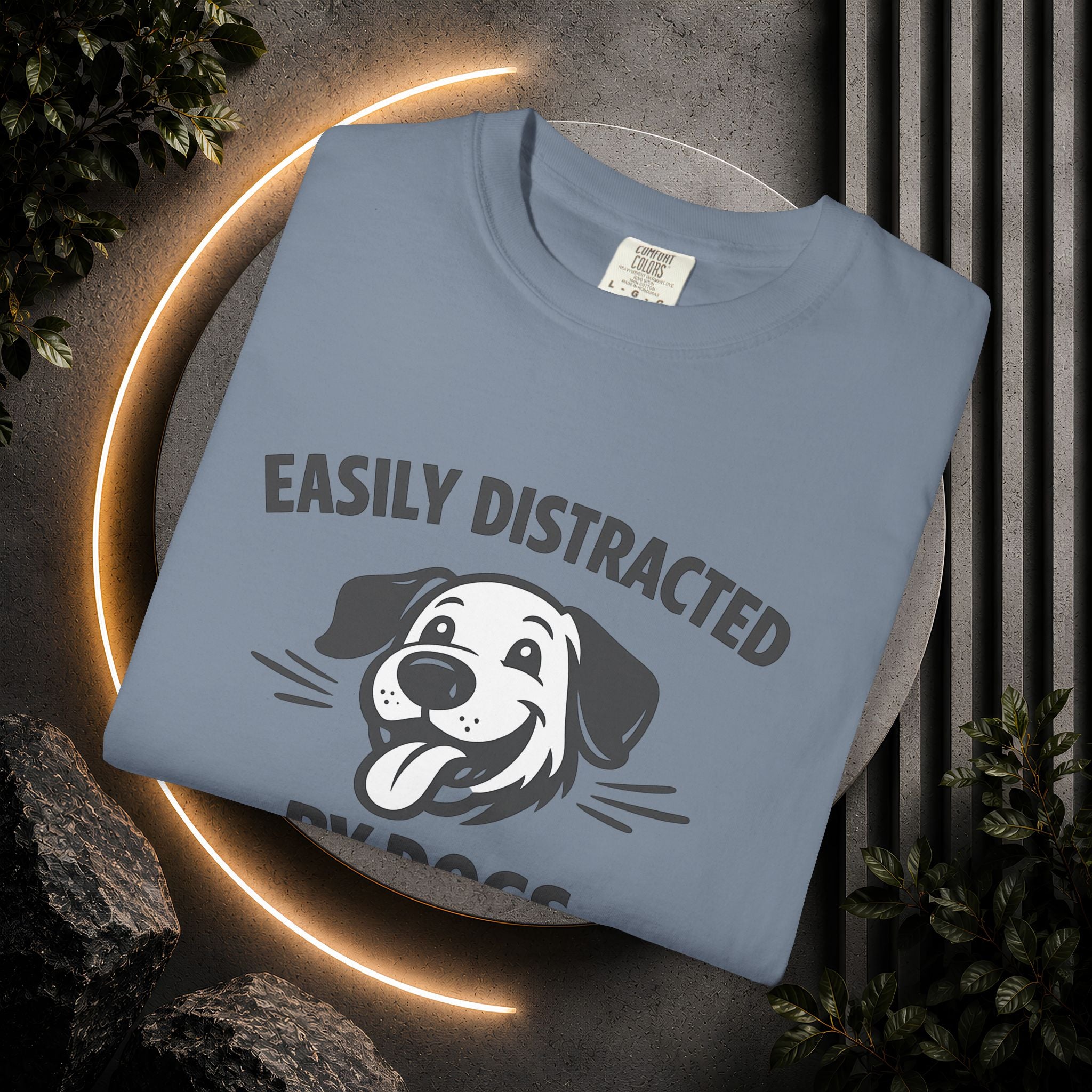 Easily Distracted By Dogs T-Shirt
