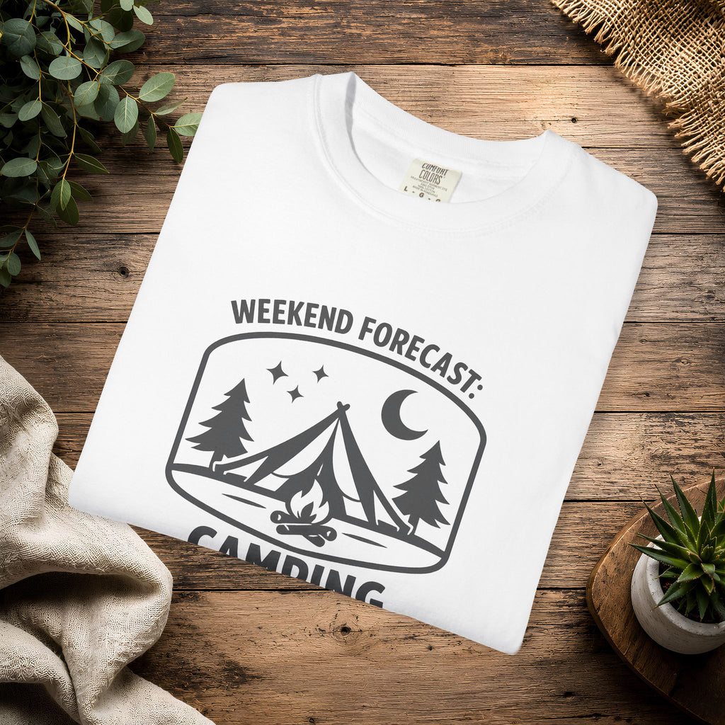 Camping T-Shirt — "Weekend Forecast: Camping" Outdoor Adventure Tee