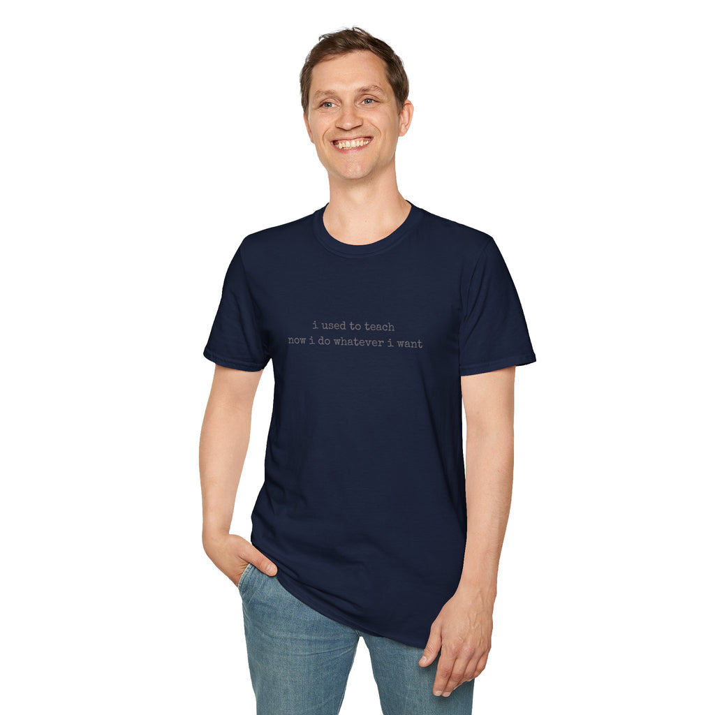 I Used to Teach T-Shirt | Minimal Slogan Tee