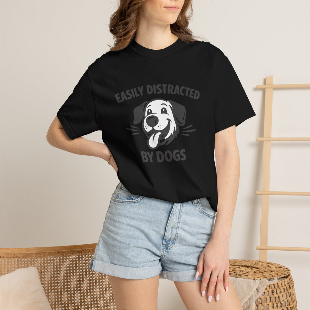 Easily Distracted By Dogs T-Shirt