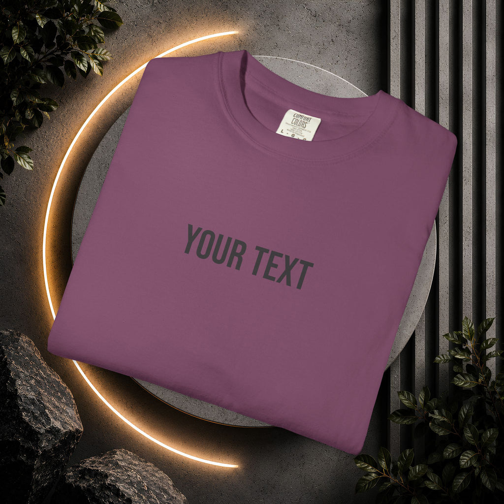 Custom Text T-Shirt — Personalized Text Tee
