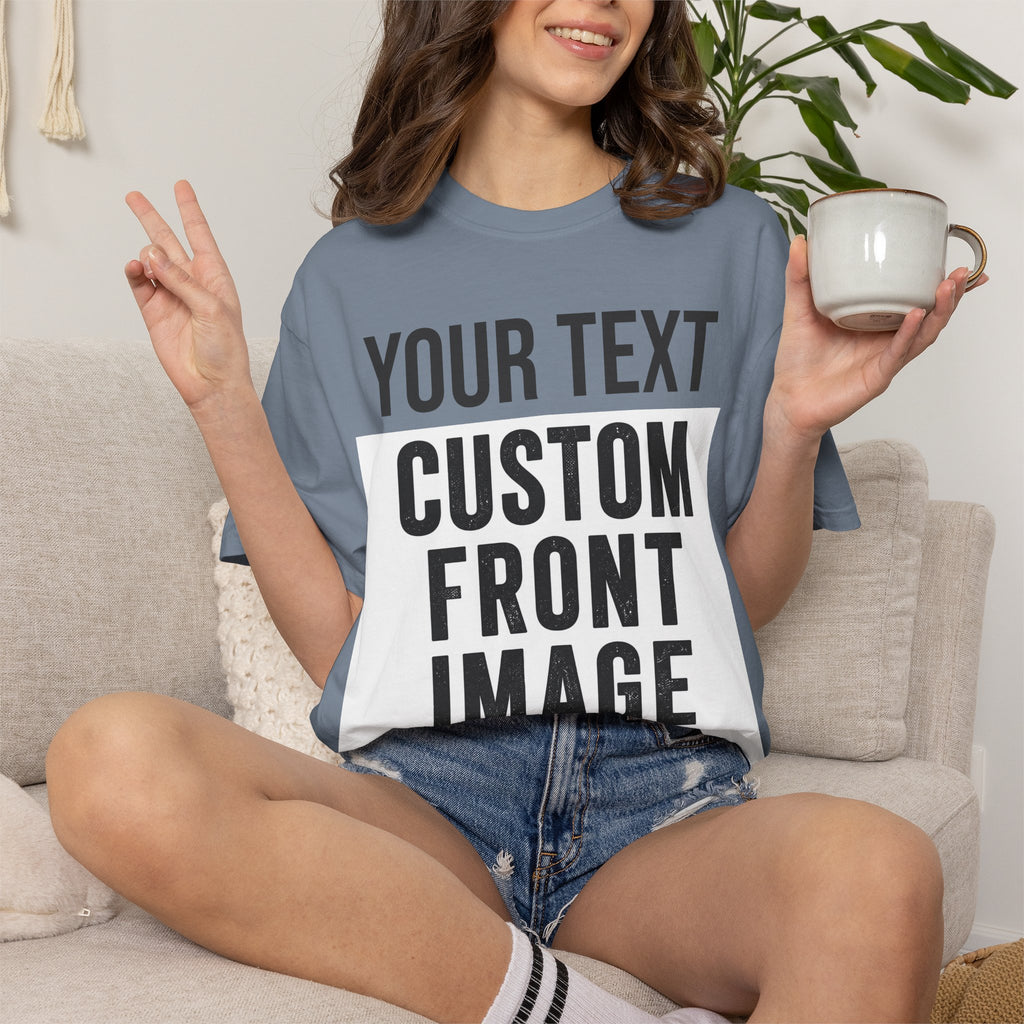 Custom Front Print T-Shirt — Personalized Text & Image Tee