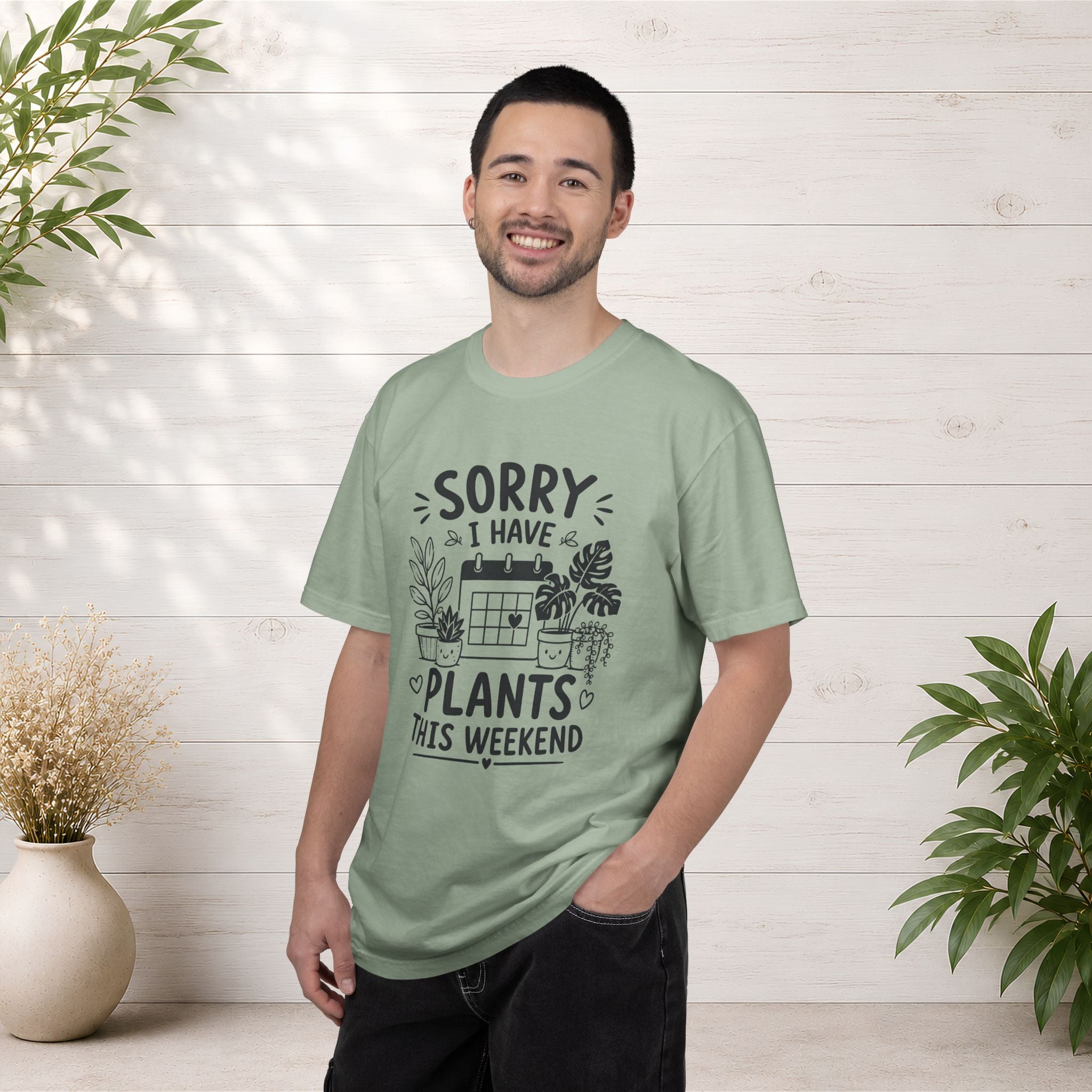 Sorry I Have Plants This Weekend T-Shirt — Funny Plant Lover Tee