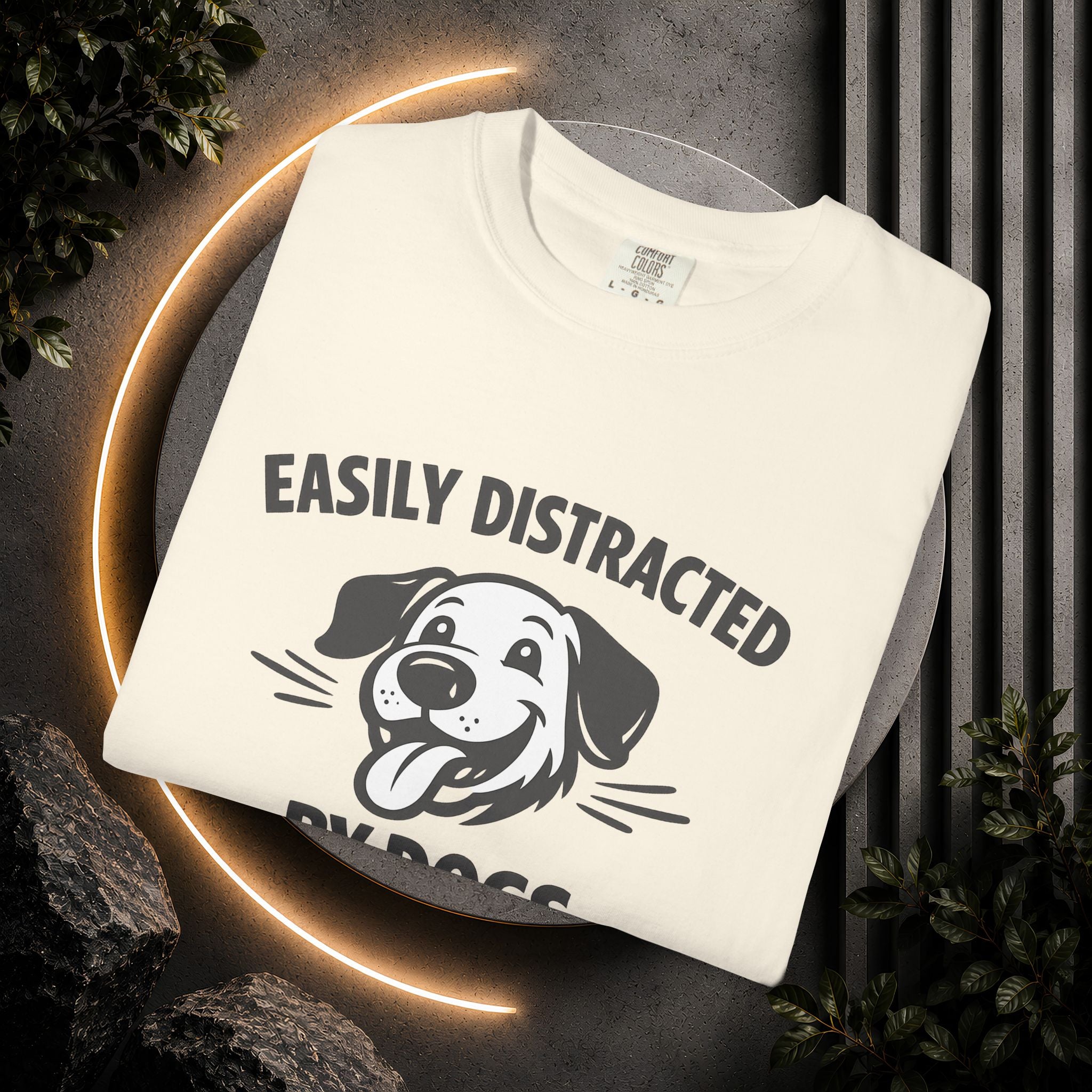 Easily Distracted By Dogs T-Shirt