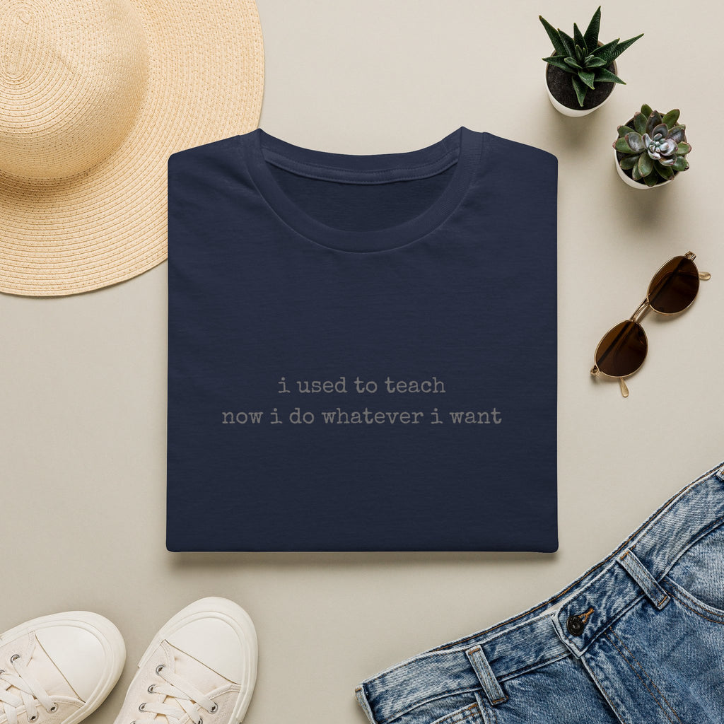 I Used to Teach T-Shirt | Minimal Slogan Tee