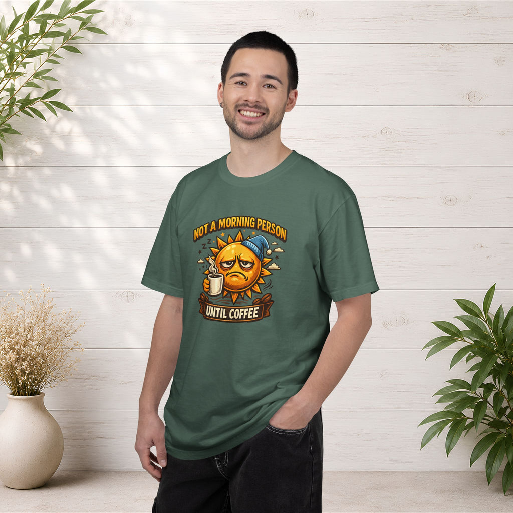 Not a Morning Person Until Coffee T-Shirt