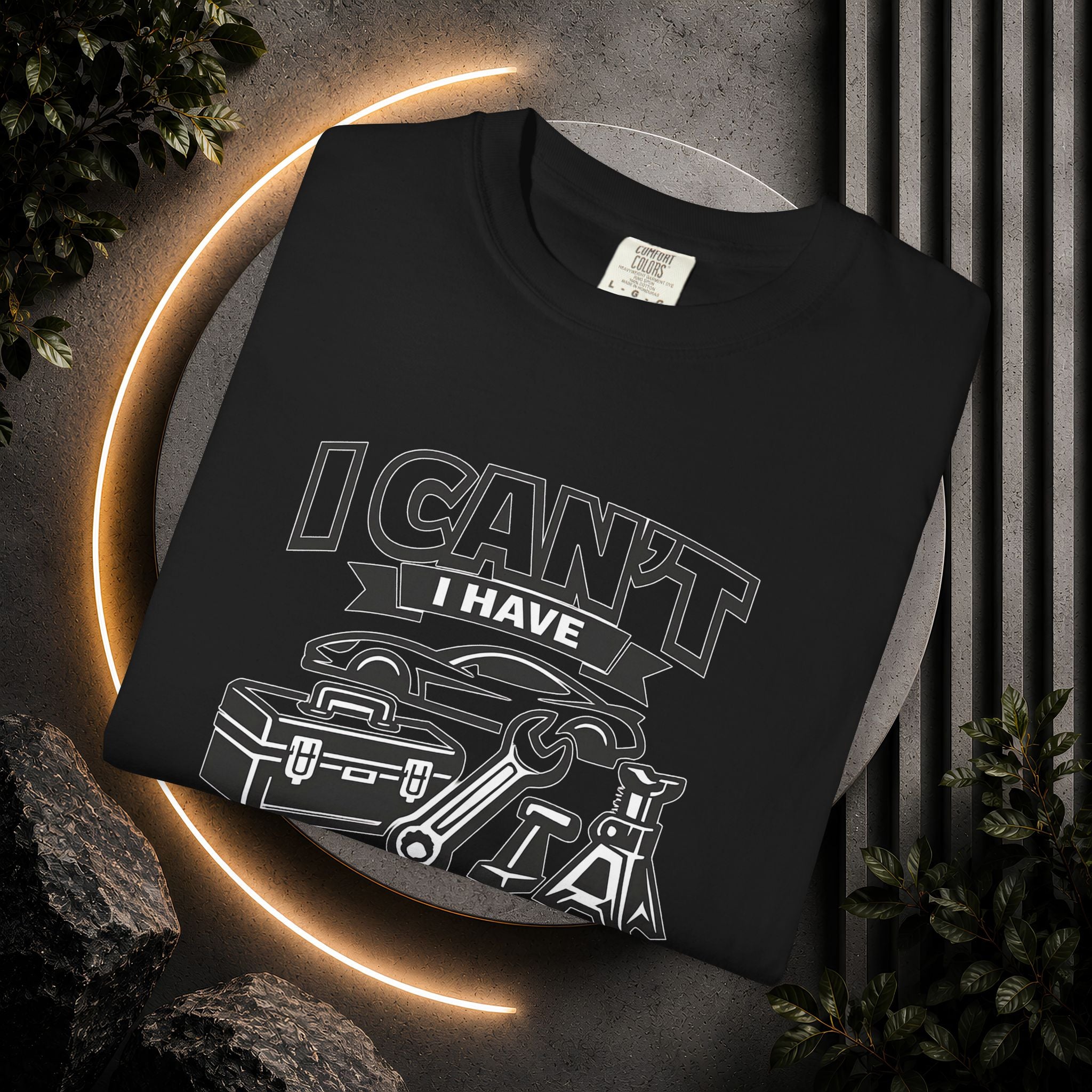 Garage Plans T-Shirt — "I Can't I Have Garage Plans" Mechanics Gift Tee