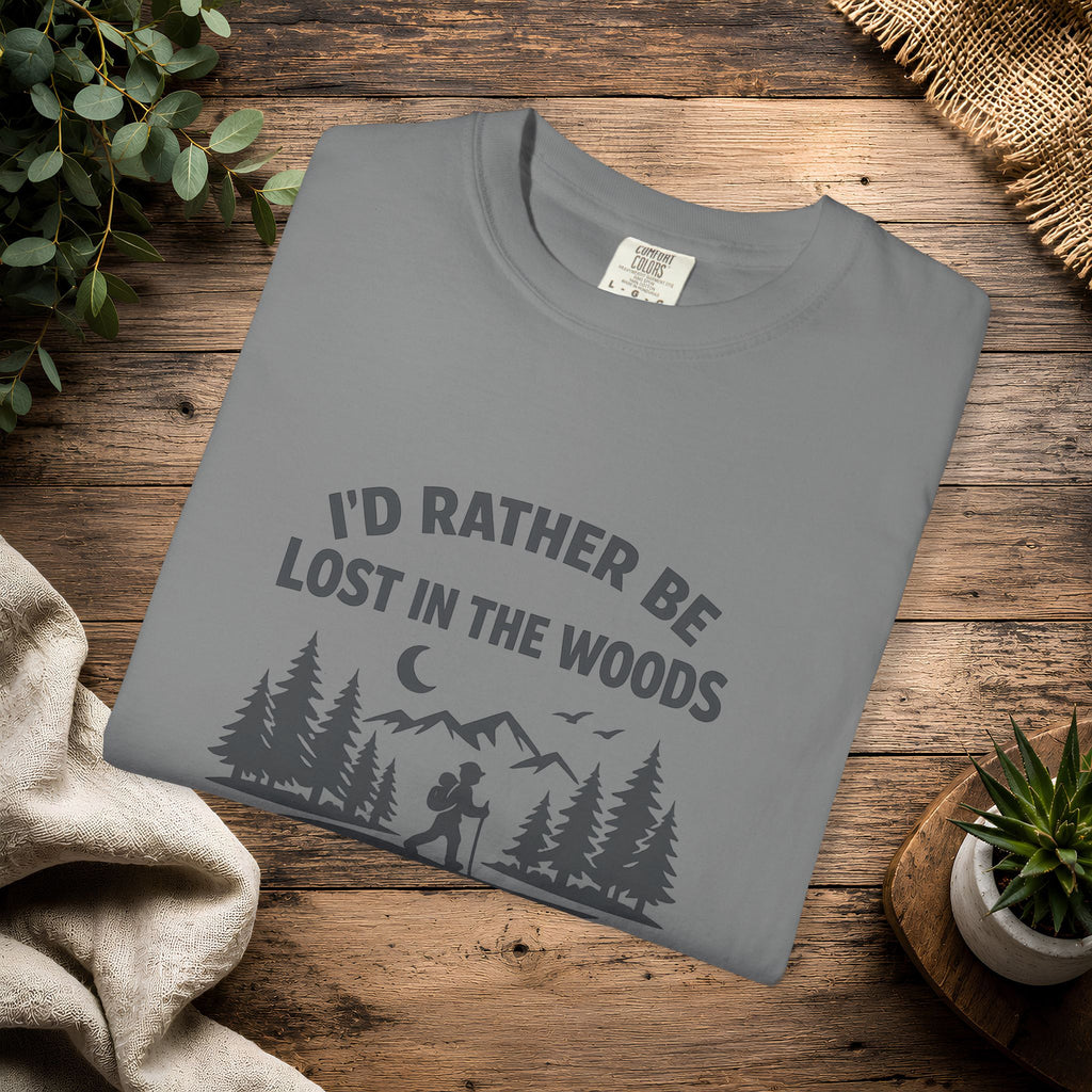 I'd Rather Be Lost In The Woods T-Shirt — Hiking Nature Graphic Tee