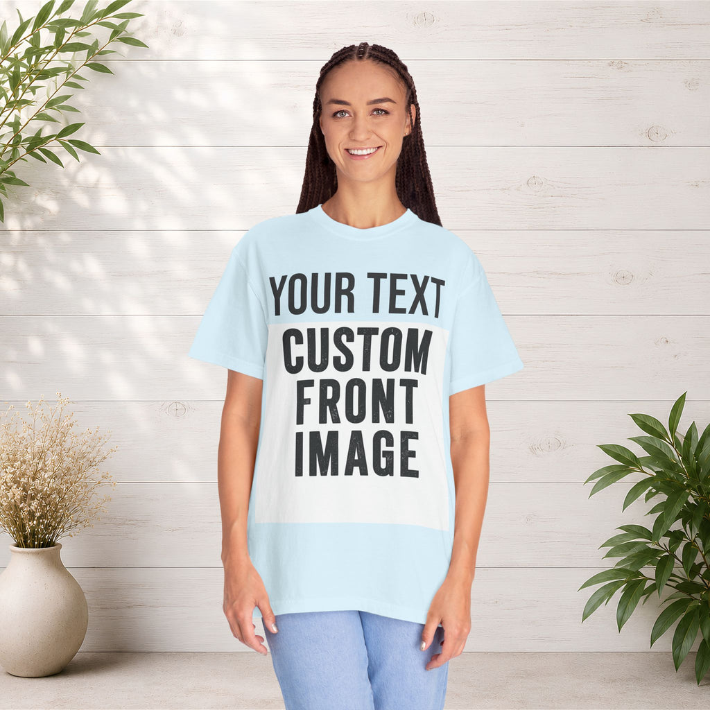 Custom Front Print T-Shirt — Personalized Text & Image Tee