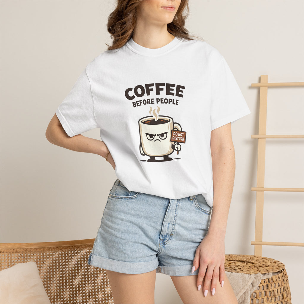Coffee Before People T‑Shirt — Funny Morning Coffee Graphic Tee