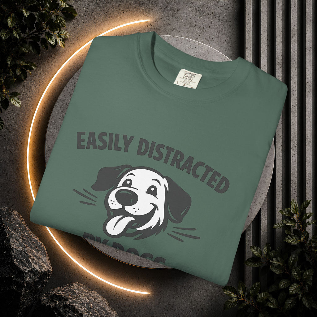 Easily Distracted By Dogs T-Shirt