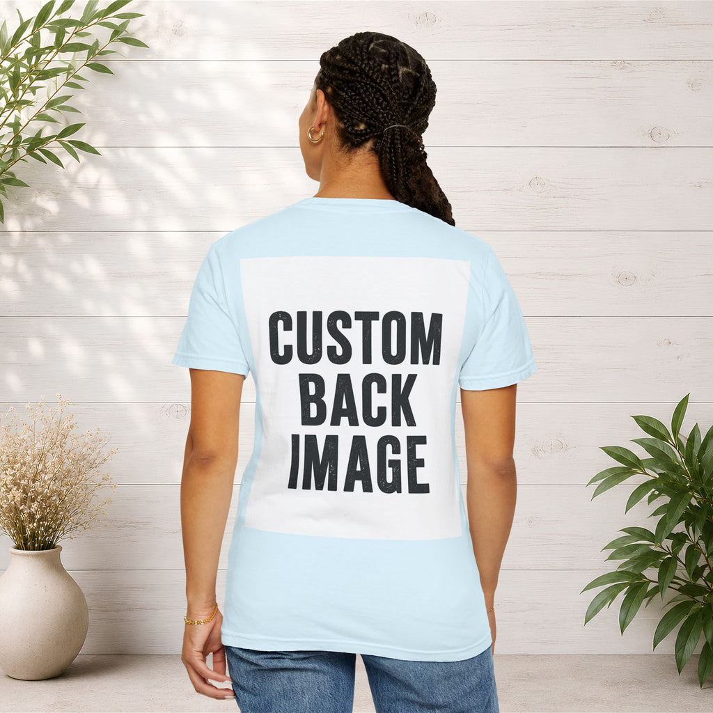 Custom Image Back T-Shirt - Add Your Own Image
