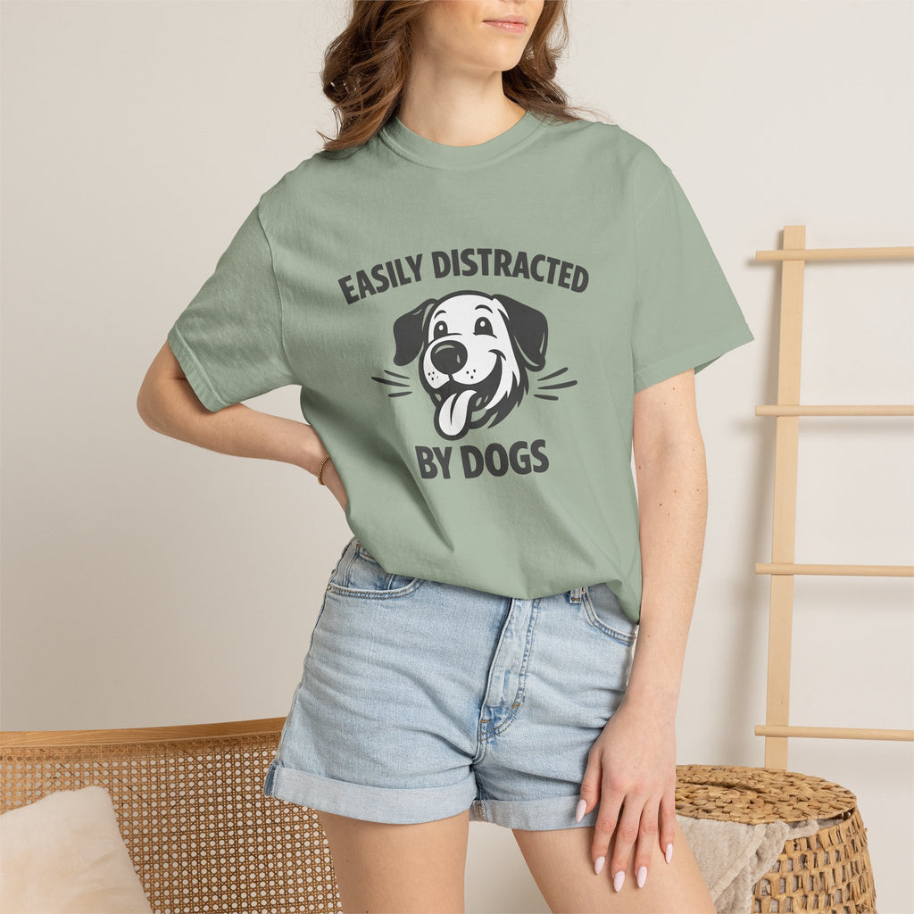 Easily Distracted By Dogs T-Shirt