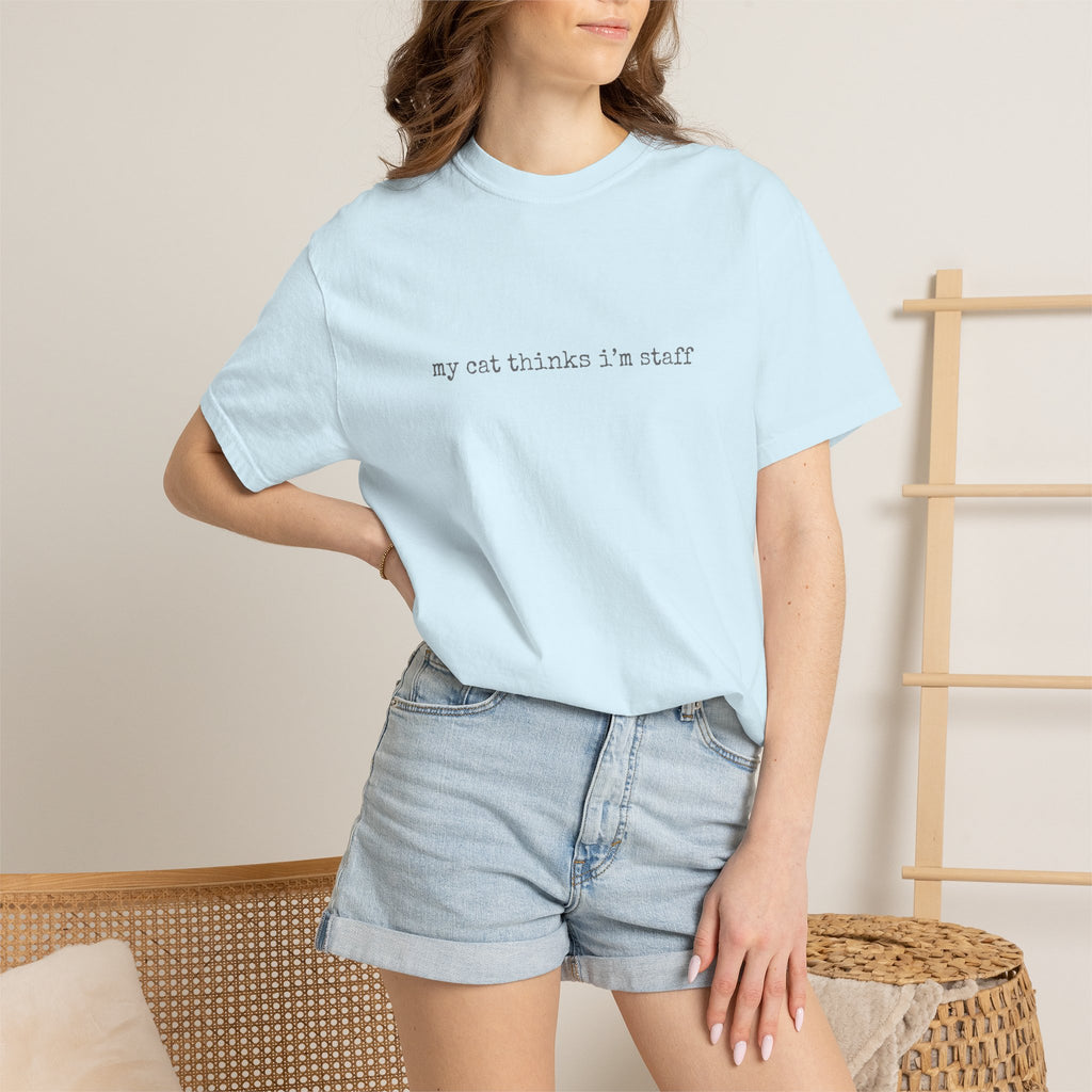 my cat thinks Im staff T-shirt | Cat Humor Tee