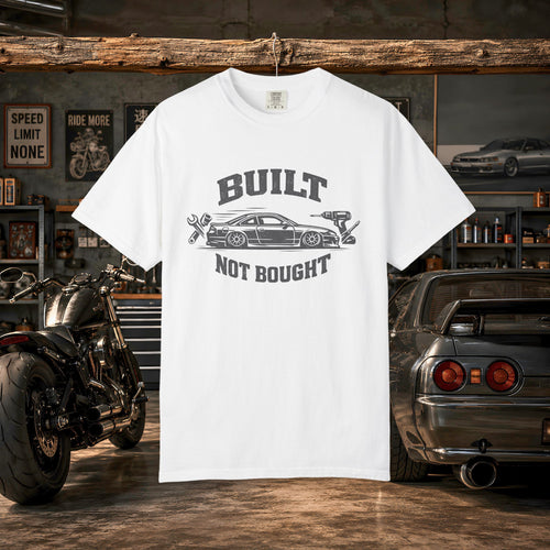 Built Not Bought Car T-Shirt — Automotive Mechanic Tuner Tee