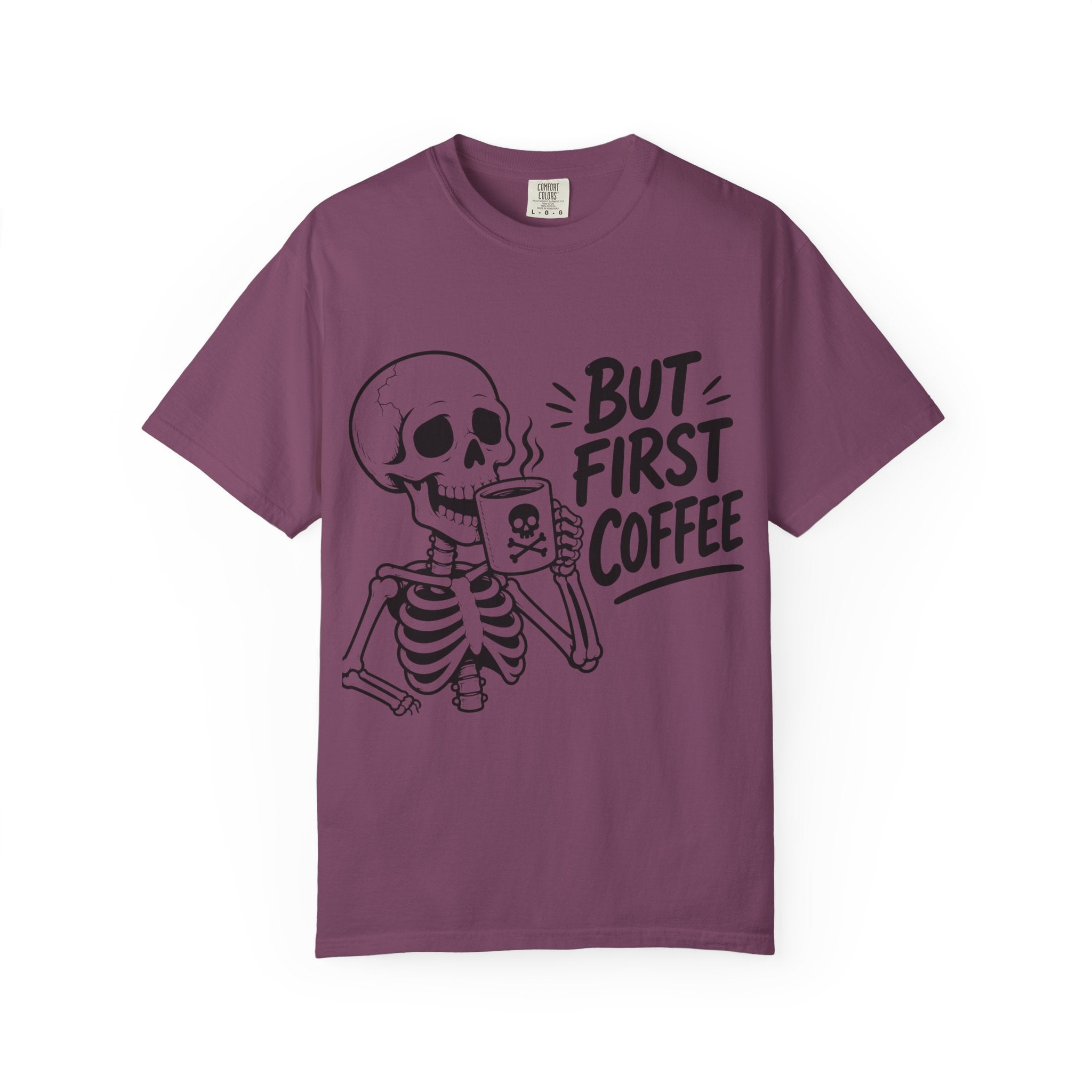Skeleton Holding Coffee But First Coffee T-Shirt | Coffee Lover Tee