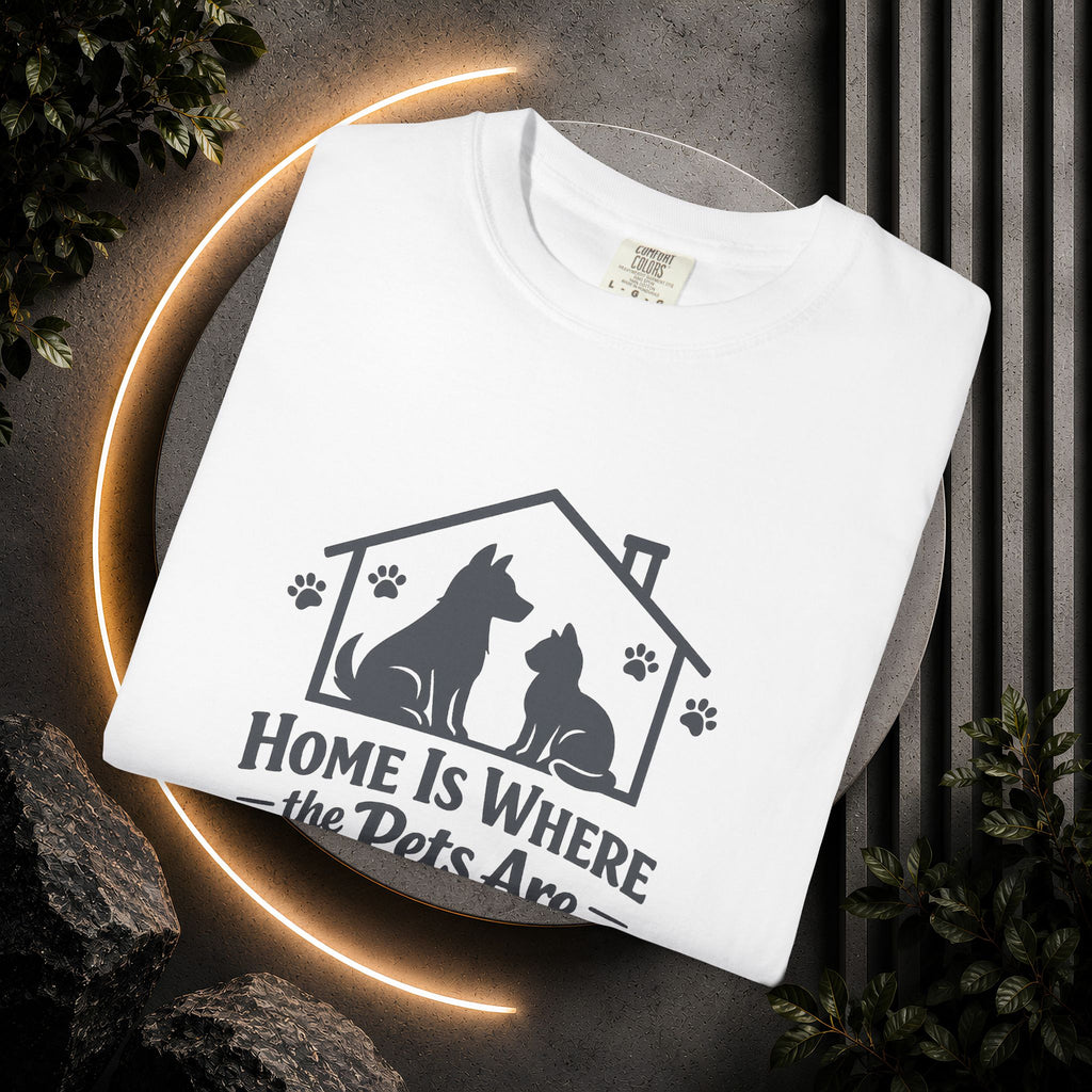 Pet Lover T-Shirt — "Home Is Where the Pets Are" Graphic Tee