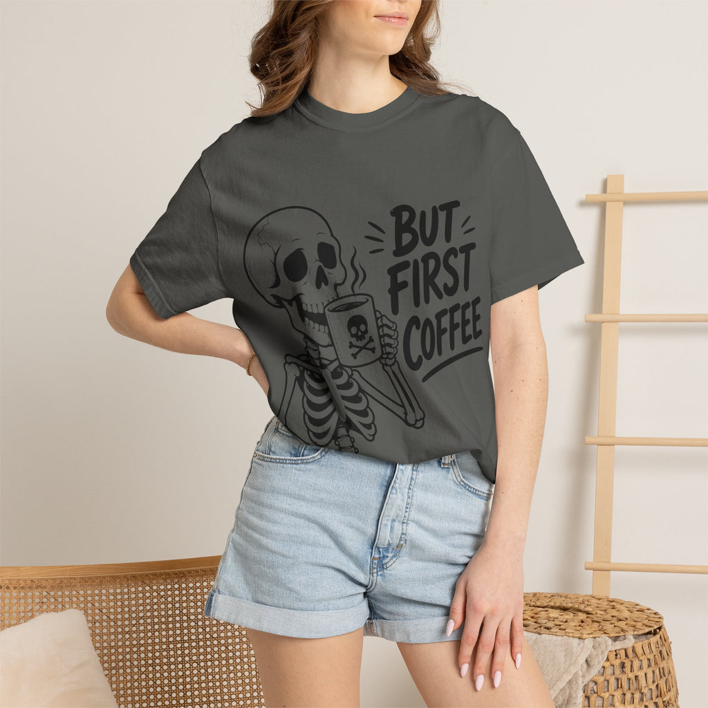Skeleton Holding Coffee But First Coffee T-Shirt | Coffee Lover Tee