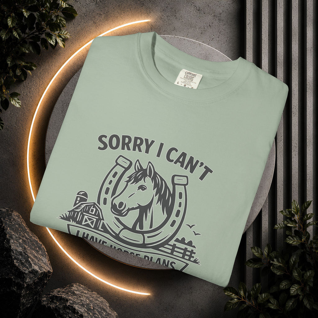 Sorry I Can't I Have Horse Plans T-Shirt