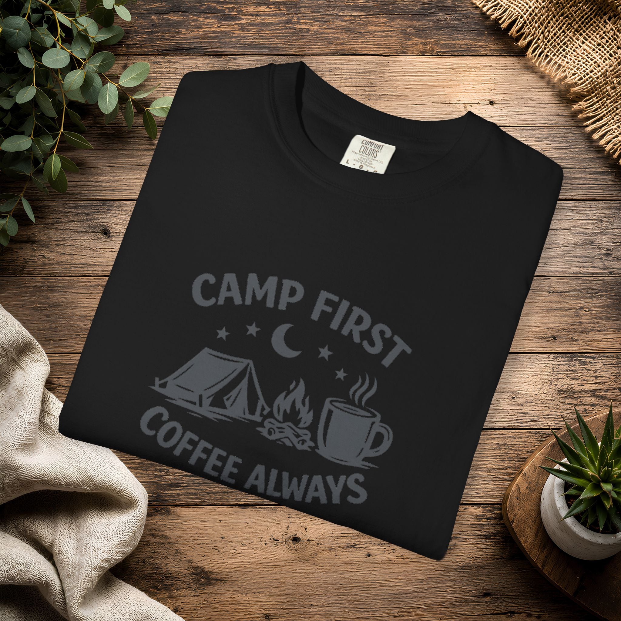 Camping T-Shirt — “Camp First, Coffee Always” Adventure Tee