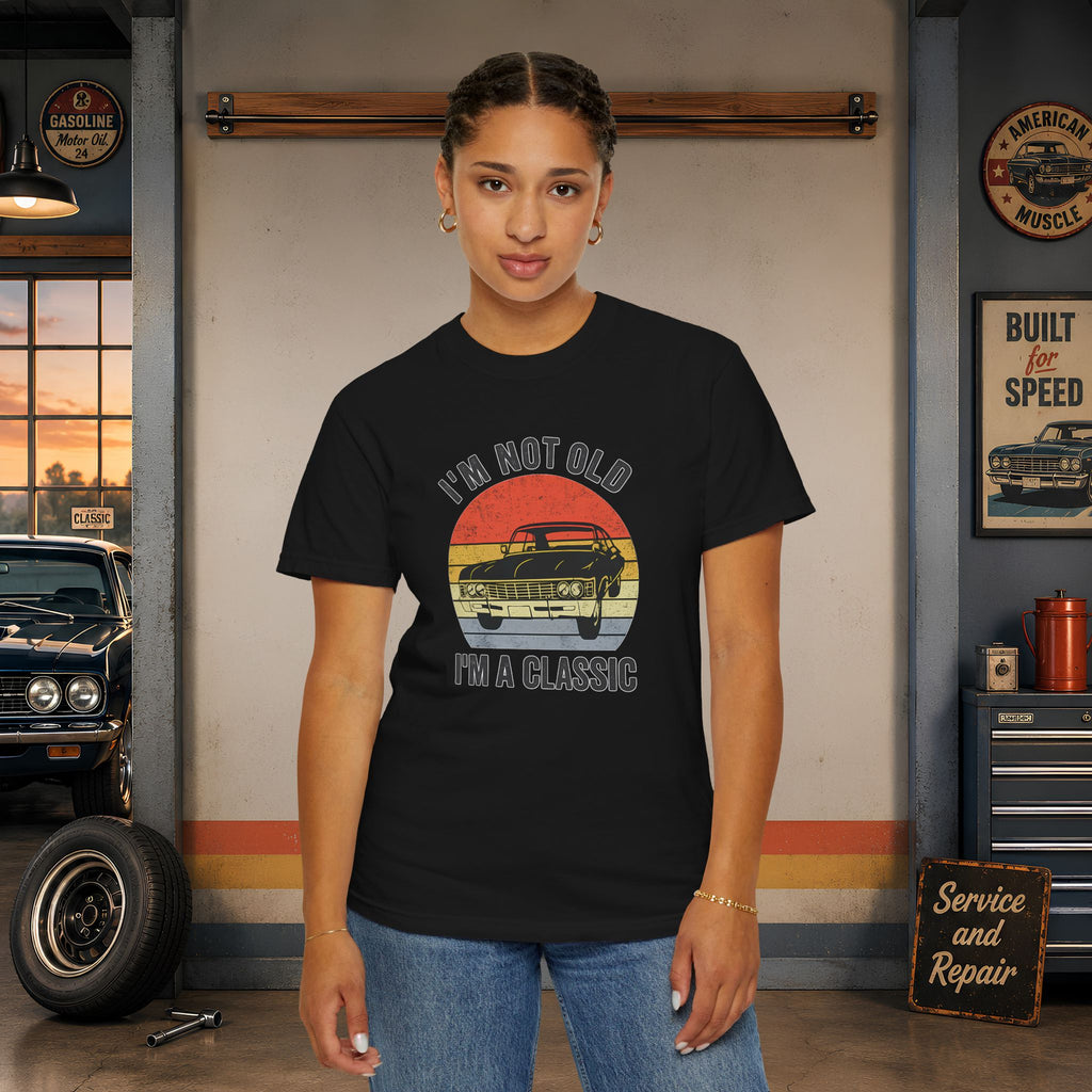 Classic Car T‑Shirt — "I'm Not Old, I'm a Classic" Vintage Auto Tee