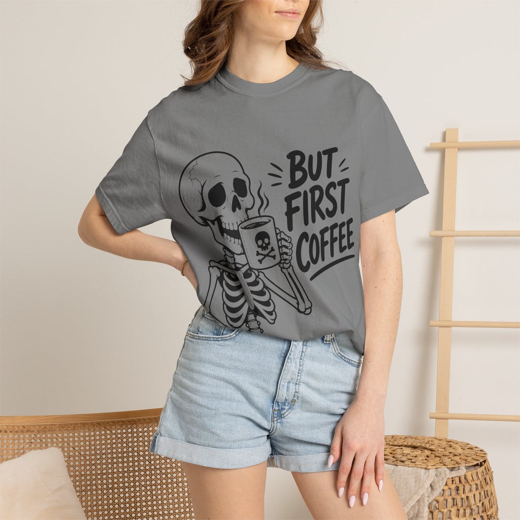 Skeleton Holding Coffee But First Coffee T-Shirt | Coffee Lover Tee